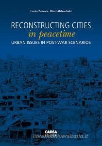 Read Epub Reconstructing cities in peacetime. Urban issue in post-war scenarios