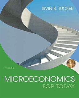 Read [KINDLE PDF EBOOK EPUB] Microeconomics For Today by  Irvin B. Tucker 📝