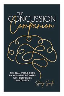 (PDF) Free The Concussion Companion: The real world guide to navigating recovery with confidence and