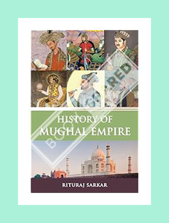 (DOWNLOAD (EBOOK) History of Mughal Empire by Rituraj Sarkar