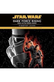 PDF Free Star Wars: Dark Force Rising: The Thrawn Trilogy, Book 2 by Timothy Zahn