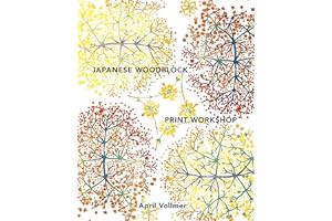 (Best Book) Japanese Woodblock Print Workshop: A Modern Guide to the Ancient Art of Mokuhanga Onl