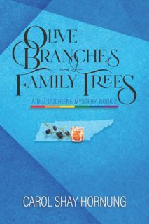 (Kindle) Book Olive Branches and Family Trees  A Dez Duchiene Mystery  Book 2 Best [PDF]