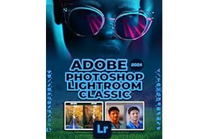 (Best Book) Adobe Photoshop Lightroom Classic 2024: A Comprehensive Guide to Professional Photo E