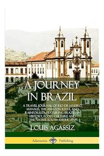 (PDF) Download) A Journey in Brazil: A Travel Journal of Rio de Janeiro, Manaus, the Amazon River an