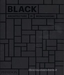 DOWNLOAD [PDF] Black. Architecture in monochrome. Ediz. a colori