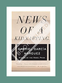 (DOWNLOAD (PDF) News of a Kidnapping (Vintage International) by Gabriel GarcÍA MÁRquez