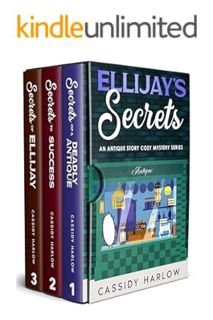 PDF Download Ellijay's Secrets: An Antique Store Cozy Mystery Series by Cassidy Harlow