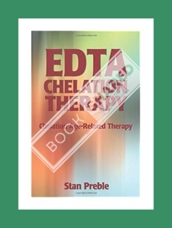PDF Download EDTA Chelation Therapy: Standard Medical Procedures, Bypass Surgery, Stents by Stan Pre