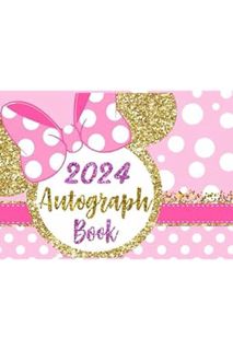 (FREE (PDF) Autograph Book 2024: Memories with Character Signatures Trips to Adventure Theme Parks b