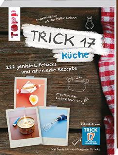 Download PDF Trick 17 - Küche: 222 geniale Lifehacks und raffinierte Rezepte