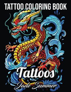 [View] [PDF EBOOK EPUB KINDLE] Tattoo Coloring Book: An Adult Coloring Book with Awesome, Sexy, and