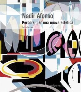 DOWNLOAD [PDF] Nadir Afonso. Percorsi per una nuova estetica