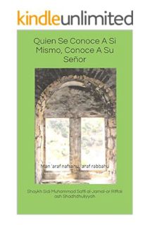 (PDF Download) Quien Se Conoce A Si Mismo, Conoce A Su Señor (Spanish Edition) by Shaykh Sidi Muhamm