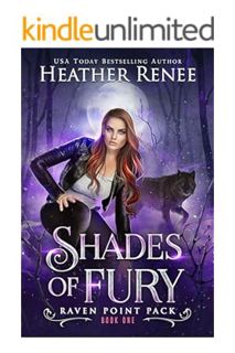 (PDF) DOWNLOAD Shades of Fury (Raven Point Pack Book 1) by Heather Renee