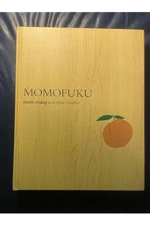 (PDF Download) Momofuku: A Cookbook by David Chang