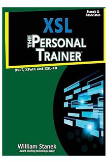 (PDF) Free XSL: The Personal Trainer for XSLT, XPath and XSL-FO by William Stanek