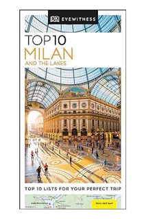 OOK) DK Eyewitness Top 10 Milan and the Lakes (Travel Guide) by DK Eyewitness