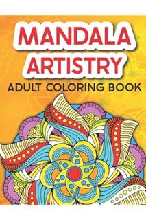 Download EBOOK Mandala Artistry: Adult coloring book to calm your nerves, create a positive routine