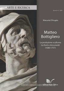Scarica Epub Matteo Bottigliero. La produzione scultorea tra fonti e documenti (1680-1757)