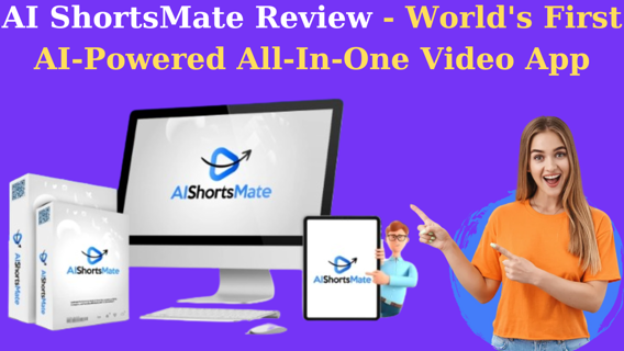AI ShortsMate Review – World’s First AI-Powered All-In-One Video App