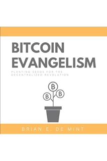 PDF Ebook Bitcoin Evangelism by Brian De Mint