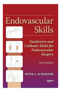 Pdf Free Endovascular Skills: Guidewire and Catheter Skills for Endovascular Surgery, Third Edition