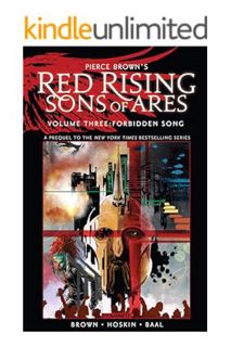 PDF Ebook Pierce Brown’s Red Rising: Sons of Ares Vol. 3: Forbidden Song (Pierce Brown's Red Rising: