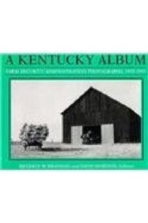 Download EBOOK A Kentucky Album: Farm Security Administration Photographs, 1935-1943 by Beverly W. B