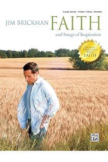 (EBOOK) (PDF) Jim Brickman -- Faith and Songs of Inspiration, Vol 4: Piano/Vocal/Chords (The Essenti