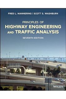 FREE PDF Principles of Highway Engineering and Traffic Analysis, 7th Edition by Fred L. Mannering