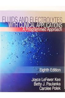 (PDF Download) Fluids and Electrolytes with Clinical Applications by Joyce LeFever Kee