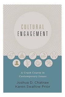 DOWNLOAD PDF Cultural Engagement: A Crash Course in Contemporary Issues by Joshua D. Chatraw
