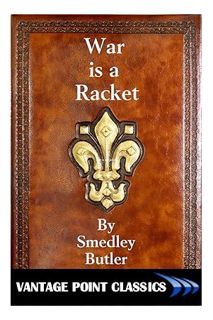 DOWNLOAD EBOOK War is a Racket by Smedley Butler