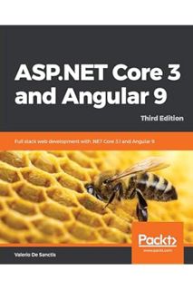 Pdf Free ASP.NET Core 3 and Angular 9: Full stack web development with .NET Core 3.1 and Angular 9,