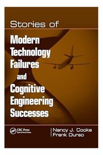 Ebook Free Stories of Modern Technology Failures and Cognitive Engineering Successes by Nancy J. Coo