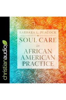 (Free PDF) Soul Care in African American Practice by Barbara Peacock