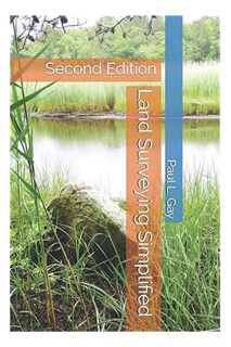 Pdf Free Land Surveying Simplified: Second Edition by Paul L. Gay