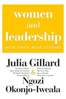 PDF Free Women and Leadership: Real Lives, Real Lessons by Julia Gillard