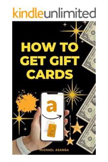 DOWNLOAD EBOOK How to get gift cards: Learn simple ways to earning gift card, how to use the card, s