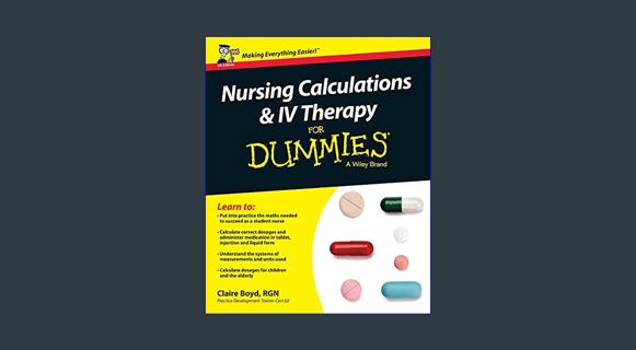 EBOOK [PDF] Nursing Calculations and IV Therapy For Dummies - UK     UK Edition