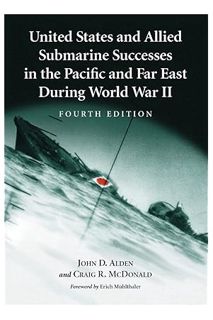 Pdf Free United States and Allied Submarine Successes in the Pacific and Far East During World War I