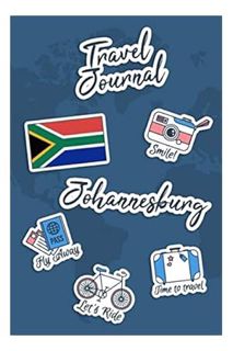 (PDF Download) Travel Journal Johannesburg: Travel Diary | 106 pages, 6x9 inches | To accompany you