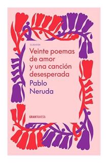 DOWNLOAD EBOOK Veinte poemas de amor y una canción desesperada (Spanish Edition) by Pablo Neruda