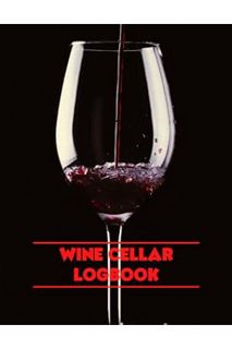 (PDF Free) Wine Cellar Logbook: Cellar diary to complete with 105 sheets to fill out | Wine Cellar M