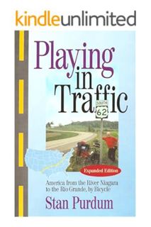 (Ebook) (PDF) Playing in Traffic: America from the River Niagara to the Rio Grande, by Bicycle by St