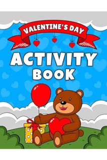 PDF Download Valentines Day Gifts for Kids: Valentine's Day Activity Book for Kids: Mazes, Word Sear