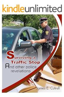 (PDF Download) Surviving a Traffic Stop: and other Police Revelations by James Cutrell