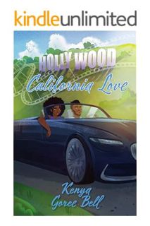 DOWNLOAD PDF California Love: The Mogul Series Book Three by Kenya Goree-Bell
