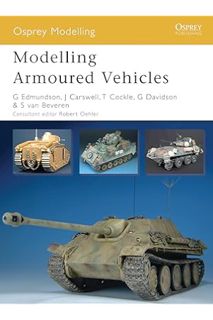 PDF Download Modelling Armoured Vehicles (Osprey Modelling) by Gary Edmundson